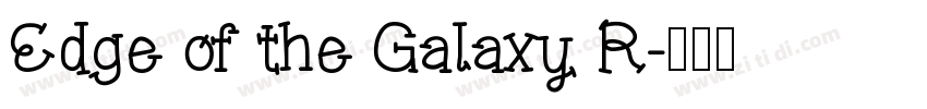 Edge of the Galaxy R字体转换